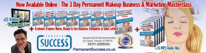 Online-3-Day-Permanent-Makeup-Business-And-Marketing-Master-Class